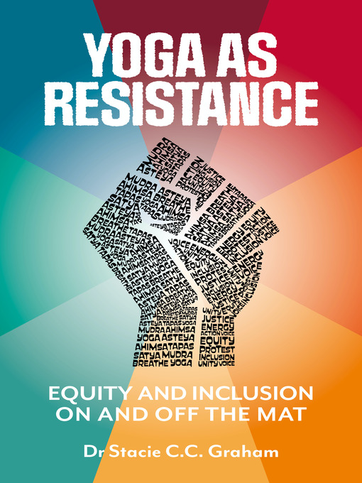 Title details for Yoga as Resistance by Dr. Stacie Graham - Available